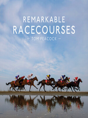 cover image of Remarkable Racecourses